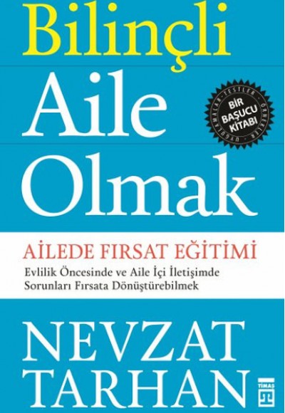 Bilinçli Aile Olmak Bilinçli Aile Olmak