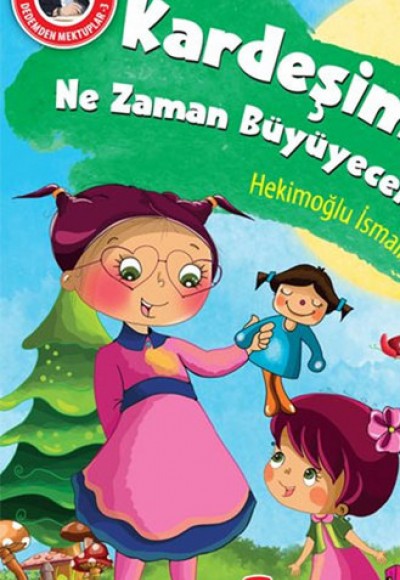 Dedemden Mektuplar 3 - Kardeşim Ne Zaman Büyüyecek? Dedemden Mektuplar 3 - Kardeşim Ne Zaman Büyüyecek?