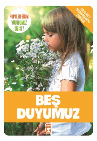 Beş Duyumuz / Vücudumuz Dizisi Beş Duyumuz / Vücudumuz Dizisi