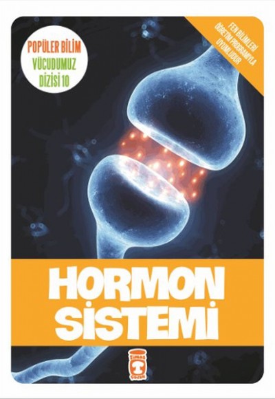 Popüler Bilim Vücudumuz Dizisi - Hormon Sistemi Popüler Bilim Vücudumuz Dizisi - Hormon Sistemi