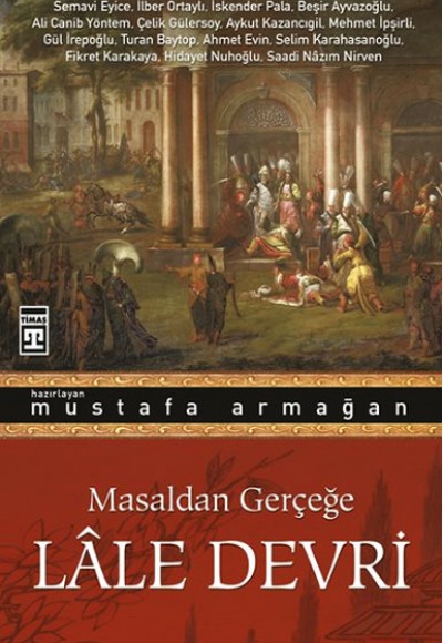 Masaldan Gerçeğe Lale Devri Masaldan Gerçeğe Lale Devri
