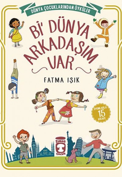 Bi Dünya Arkadaşım Var Bi Dünya Arkadaşım Var