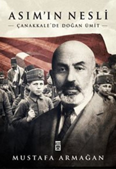 Asımın Nesli - Çanakkalede Doğan Ümit Asımın Nesli - Çanakkalede Doğan Ümit