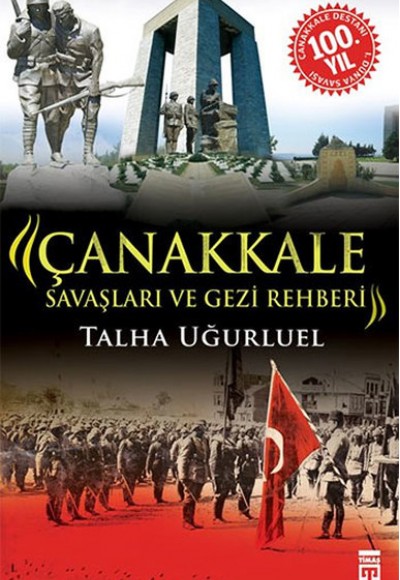 Çanakkale Savaşları ve Gezi Rehberi Çanakkale Savaşları ve Gezi Rehberi
