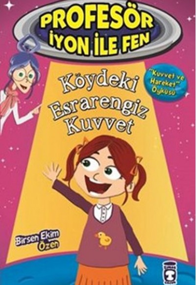 Profesör İyon İle Fen - Köydeki Esrarengiz Kuvvet Profesör İyon İle Fen - Köydeki Esrarengiz Kuvvet