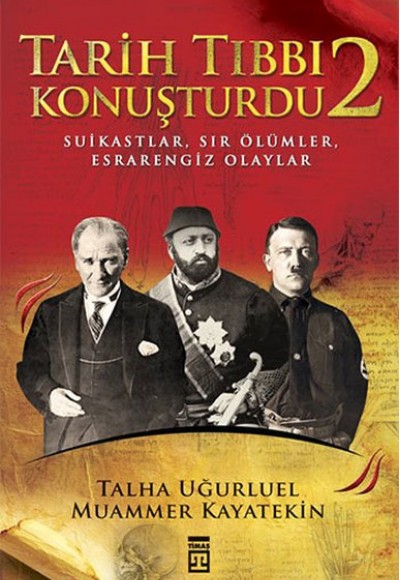 Tarih Tıbbı Konuşturdu - 2 Tarih Tıbbı Konuşturdu - 2