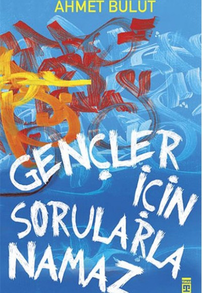 Gençler İçin Sorularla Namaz Gençler İçin Sorularla Namaz