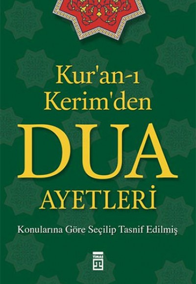 Kur'an-ı Kerim'den Dua Ayetleri Kur'an-ı Kerim'den Dua Ayetleri