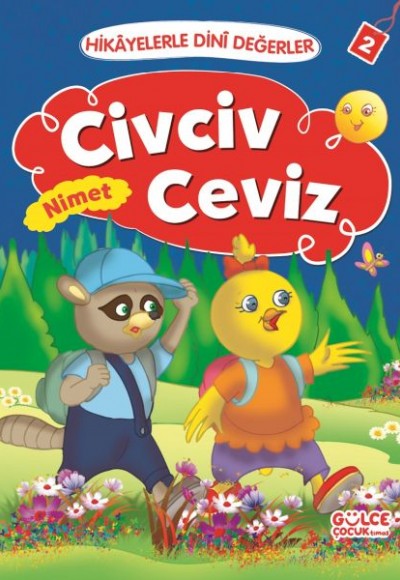Civciv Ceviz Nimet - Hikayelerle Dini Değerler 2 Civciv Ceviz Nimet - Hikayelerle Dini Değerler 2