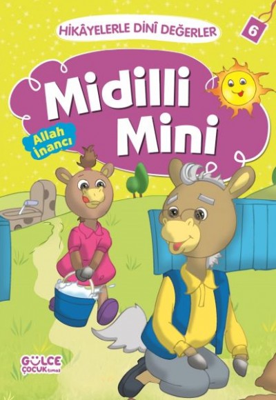 Midilli Mini Allah İnancı - Hikayelerle Dini Değerler 6 Midilli Mini Allah İnancı - Hikayelerle Dini Değerler 6