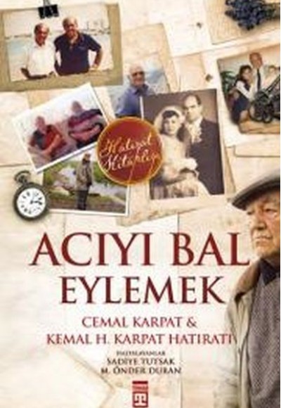 Acıyı Bal Eylemek Acıyı Bal Eylemek