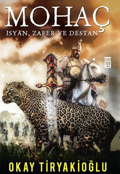 Mohaç - İsyan, Zafer ve Destan Mohaç - İsyan, Zafer ve Destan