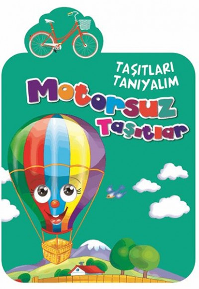 Motorsuz Taşıtlar / Taşıtları Tanıyalım Motorsuz Taşıtlar / Taşıtları Tanıyalım