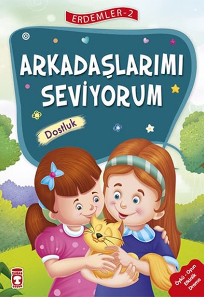 Erdemler 2 - Arkadaşlarımı Seviyorum Dostluk Erdemler 2 - Arkadaşlarımı Seviyorum Dostluk