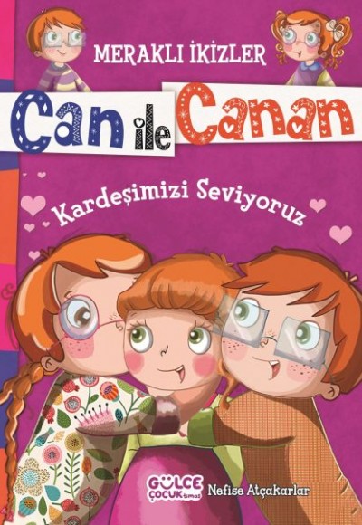 Can İle Canan - Kardeşimizi Seviyoruz Can İle Canan - Kardeşimizi Seviyoruz