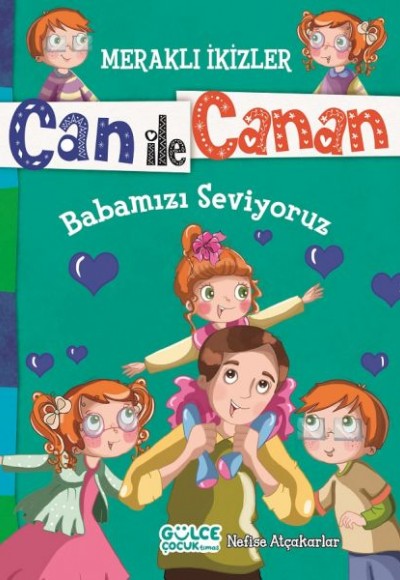 Can İle Canan - Babamızı Seviyoruz Can İle Canan - Babamızı Seviyoruz