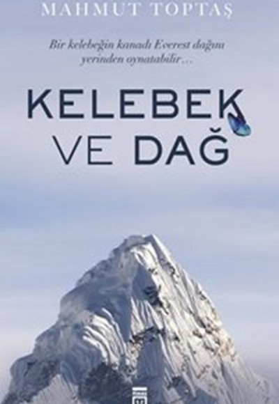 Kelebek ve Dağ Kelebek ve Dağ
