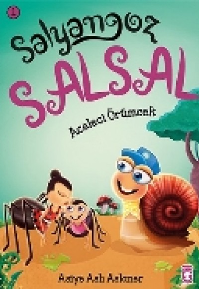 Salyangoz Salsal 1 - Aceleci Örümcek Salyangoz Salsal 1 - Aceleci Örümcek