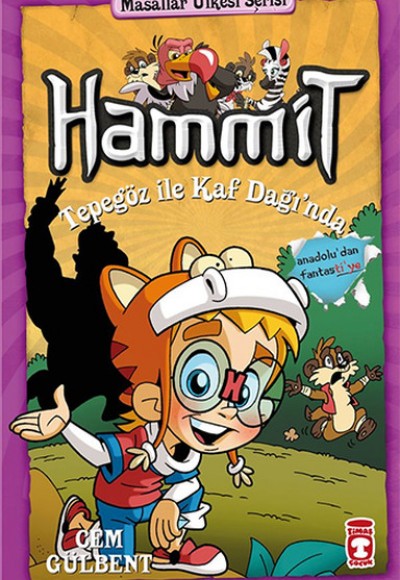 Hammit Tepegöz İle Kaf Dağında - Masallar Ülkesi Serisi Hammit Tepegöz İle Kaf Dağında - Masallar Ülkesi Serisi