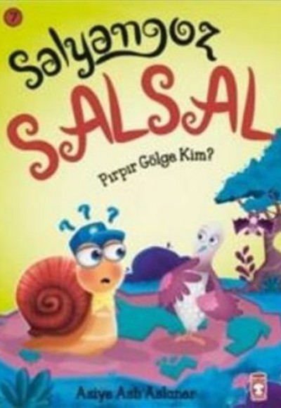 Salyangoz Salsal 7 - Pırpır Gölge Kim Salyangoz Salsal 7 - Pırpır Gölge Kim