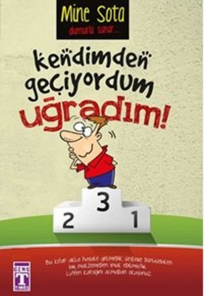 Kendimden Geçiyordum Uğradım! Kendimden Geçiyordum Uğradım!