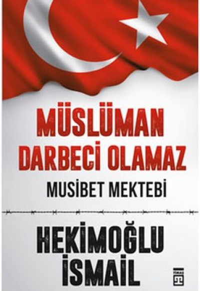 Müslüman Darbeci Olamaz Müslüman Darbeci Olamaz