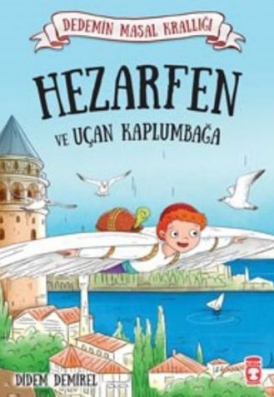 Dedemin Masal Krallığı - Hezarfen ve Uçan Kaplumbağa Dedemin Masal Krallığı - Hezarfen ve Uçan Kaplumbağa