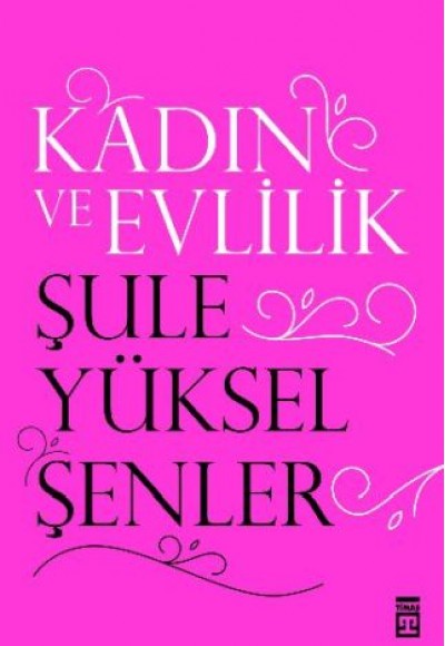 Kadın ve Evlilik Kadın ve Evlilik