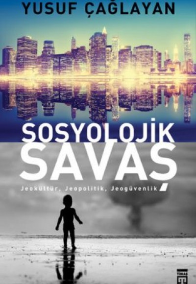 Sosyolojik Savaş Sosyolojik Savaş