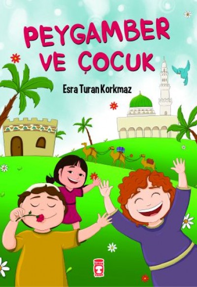Peygamber ve Çocuk Peygamber ve Çocuk