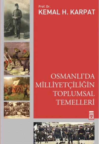 Osmanlı'da Milliyetçiliğin Toplumsal Temelleri Osmanlı'da Milliyetçiliğin Toplumsal Temelleri