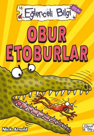 Eğlenceli Bilgi Bilim - Obur Etoburlar Eğlenceli Bilgi Bilim - Obur Etoburlar