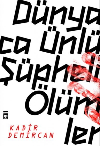 Dünyaca Ünlü Şüpheli Ölümler Dünyaca Ünlü Şüpheli Ölümler