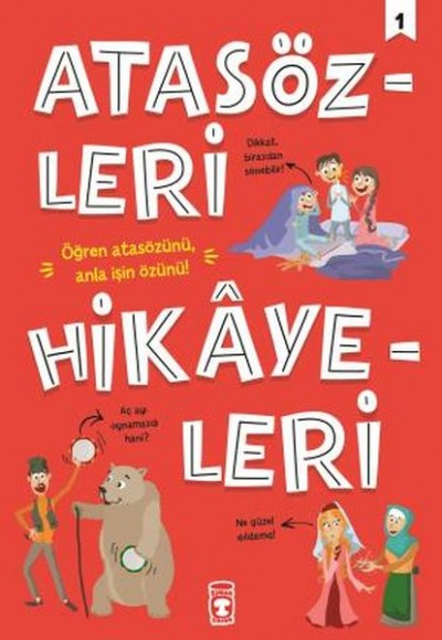 Atasözleri Hikayeleri - 1 Atasözleri Hikayeleri - 1