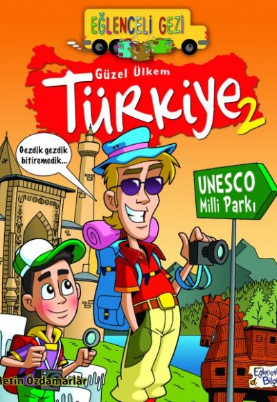 Eğlenceli Gezi - Güzel Ülkem Türkiye 2 Eğlenceli Gezi - Güzel Ülkem Türkiye 2