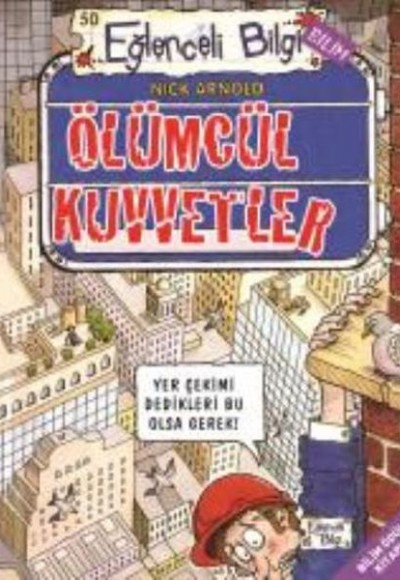 Eğlenceli Bilgi 50 Ölümcül Kuvvetler Eğlenceli Bilgi 50 Ölümcül Kuvvetler