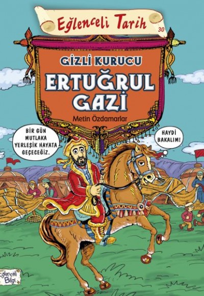 Eğlenceli Tarih - Gizli Kurucu Ertuğrul Gazi Eğlenceli Tarih - Gizli Kurucu Ertuğrul Gazi