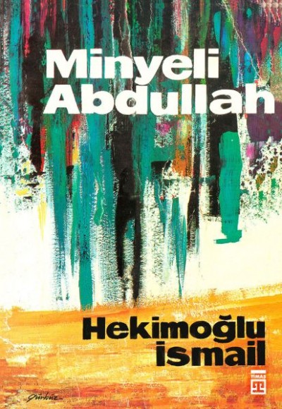 Minyeli Abdullah (Ciltli) Minyeli Abdullah (Ciltli)