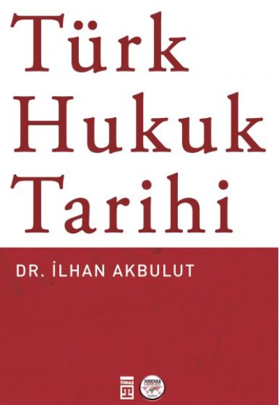 Türk Hukuk Tarihi Türk Hukuk Tarihi