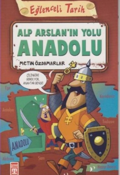 Eğlenceli Tarih - Alp Arslanın Yolu Anadolu Eğlenceli Tarih - Alp Arslanın Yolu Anadolu