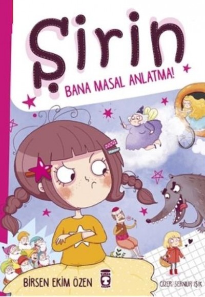 Şirin - Bana Masal Anlatma (Ciltli) Şirin - Bana Masal Anlatma (Ciltli)