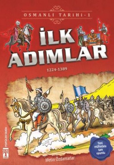 İlk Adımlar - Osmanlı Tarihi 1 İlk Adımlar - Osmanlı Tarihi 1