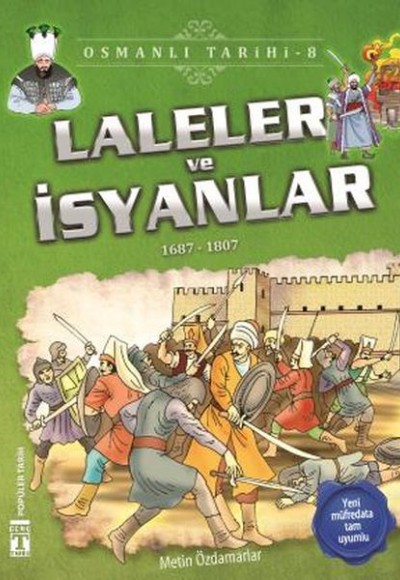 Laleler ve İsyanlar - Osmanlı Tarihi 8 Laleler ve İsyanlar - Osmanlı Tarihi 8