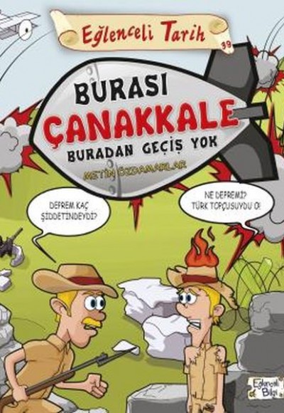 Burası Çanakkale Buradan Geçiş Yok Burası Çanakkale Buradan Geçiş Yok