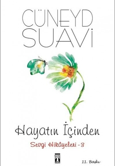 Hayatın İçinden - Sevgi Hikayeleri - 3 Hayatın İçinden - Sevgi Hikayeleri - 3