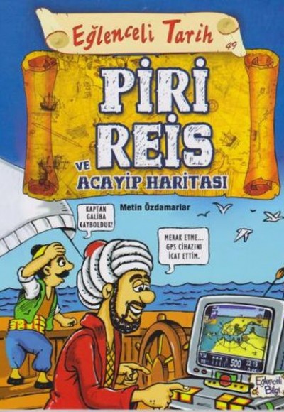 Eğlenceli Tarih 49 - Piri Reis ve Acayip Haritası Eğlenceli Tarih 49 - Piri Reis ve Acayip Haritası
