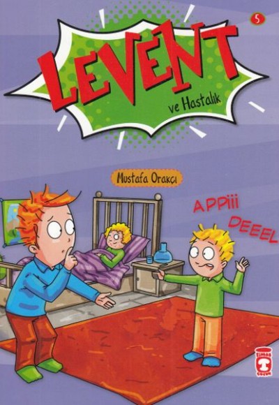 Levent ve Hastalık 5 Levent ve Hastalık 5