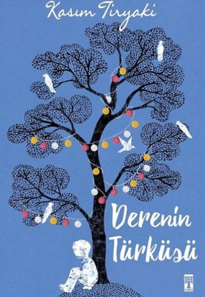 Derenin Türküsü Derenin Türküsü