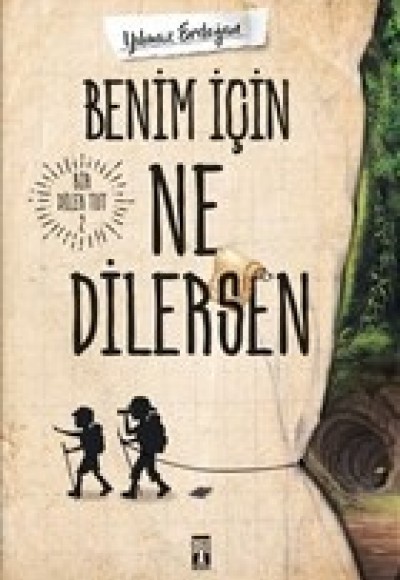 Benim İçin Ne Dilersen - Bir Dilek Tut 2 Benim İçin Ne Dilersen - Bir Dilek Tut 2