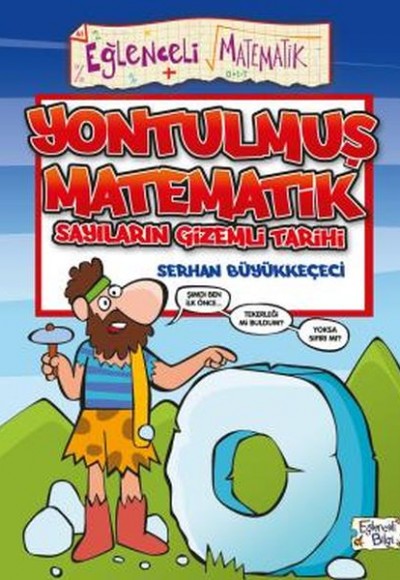 Yontulmuş Matematik - Sayıların Gizemli Tarihi Yontulmuş Matematik - Sayıların Gizemli Tarihi